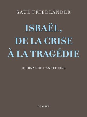 cover image of Israël, de la crise à la tragédie